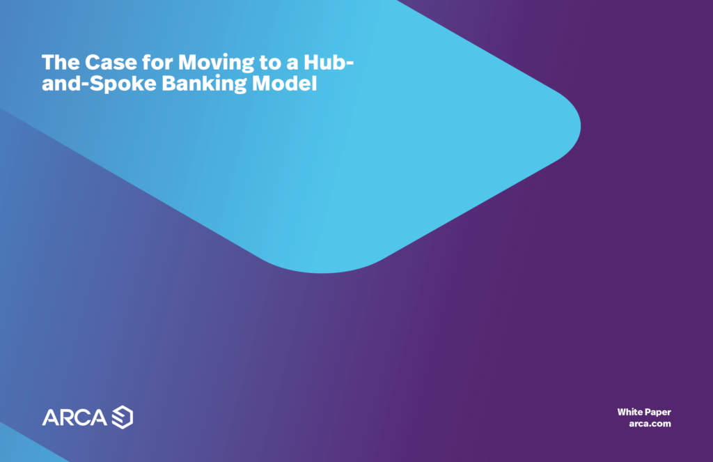 The-Case-for-Moving-to-a-Hub-and-Spoke-Banking-Model